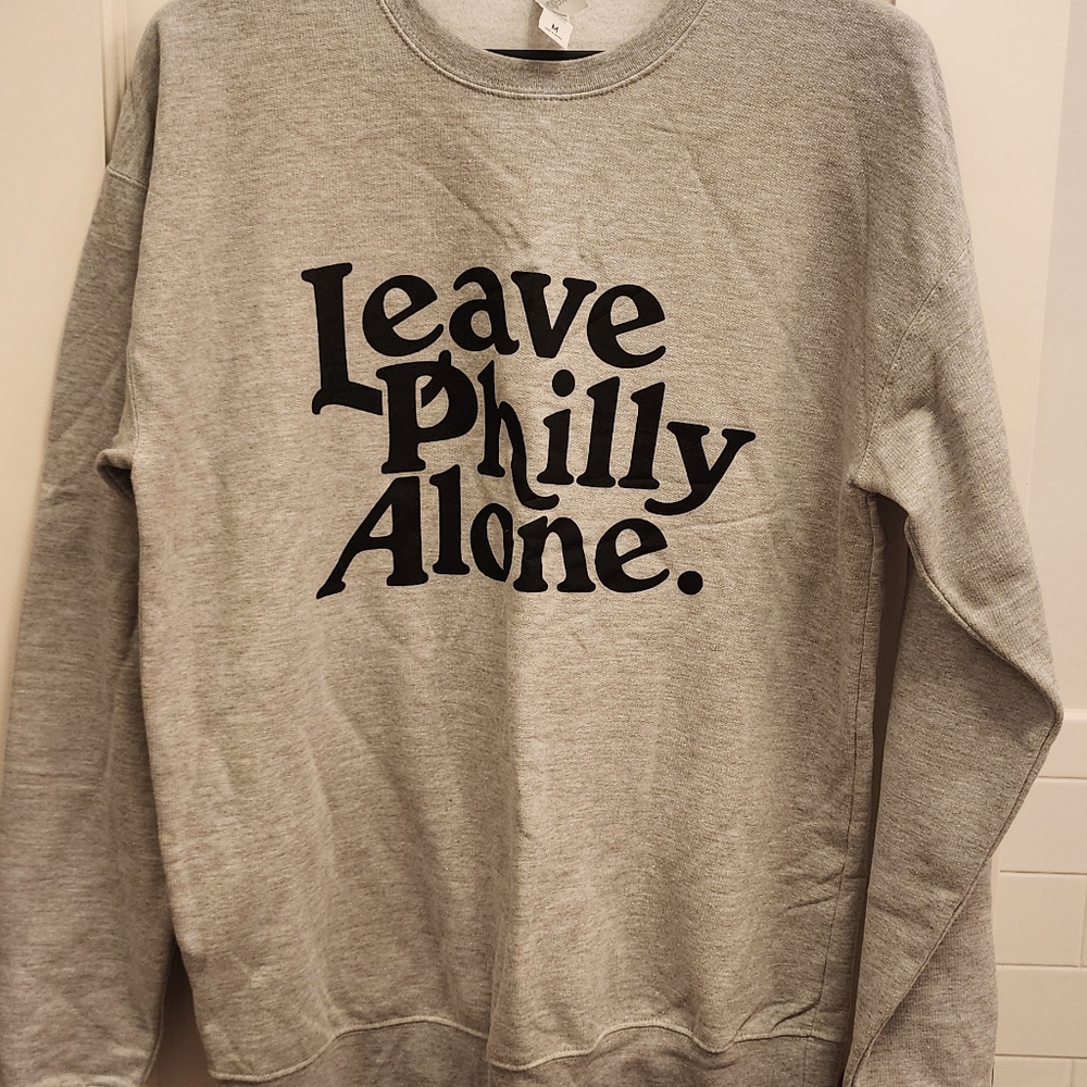 Leave Philly Alone - sweatshirt